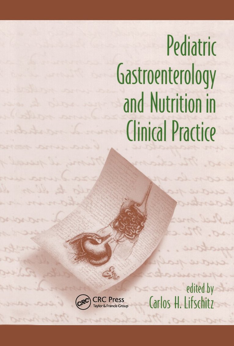 Carlos H. Lifschitz - Pediatric Gastroenterology and Nutrition in Clinical Practice, Inbunden