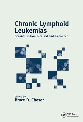 Bruce D. Cheson - Chronic Lymphoid Leukemias, Inbunden
