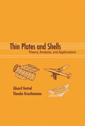 Eduard Ventsel, Theodor Krauthammer - Thin Plates and Shells, Inbunden