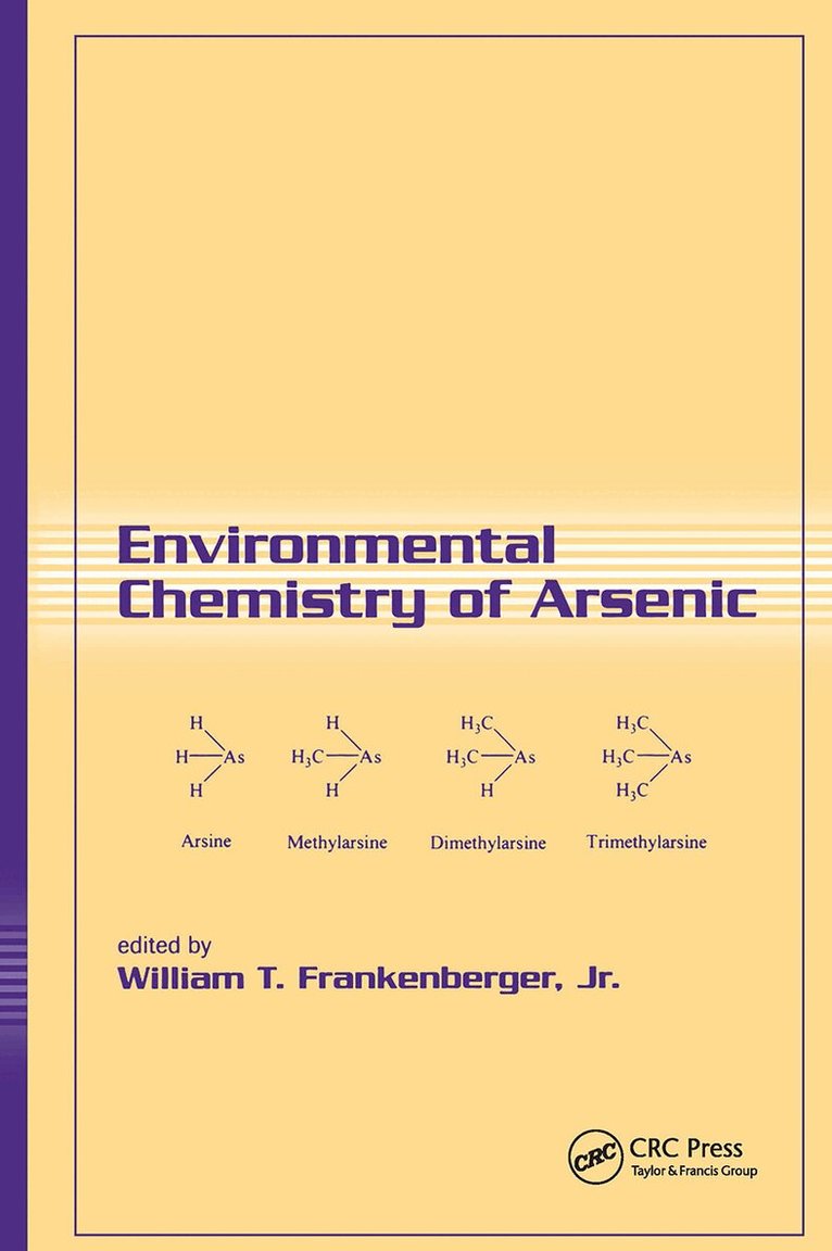 William T. Jr. Frankenberger, Frankenberger Jr. Frankenberger, William T. Frankenberger, Jr - Environmental Chemistry of Arsenic, Inbunden. Tillgänglighet: Lägg i varukorg