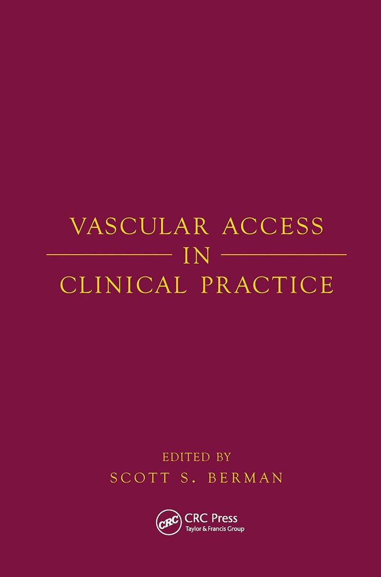 Scott Berman - Vascular Access in Clinical Practice, Inbunden