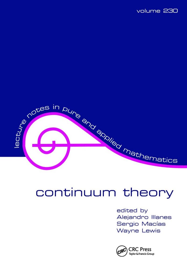 Alejandro Illanes, Sergio Macias, Ira Lewis - Continuum Theory, Inbunden