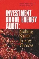 USA) Hansen, Shirley J. (Consultant, Gig Harbor, Washington, USA) Brown, James W. (Consultant, Austin, Texas - Investment Grade Energy Audit, Inbunden