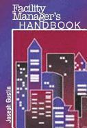 USA) Gustin, Joseph F. (Consultant, Lilburn, Georgia - Facility Manager's Handbook, Inbunden