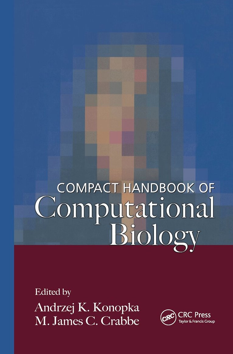A.K. Konopka, M. James C. Crabbe - Compact Handbook of Computational Biology, Inbunden
