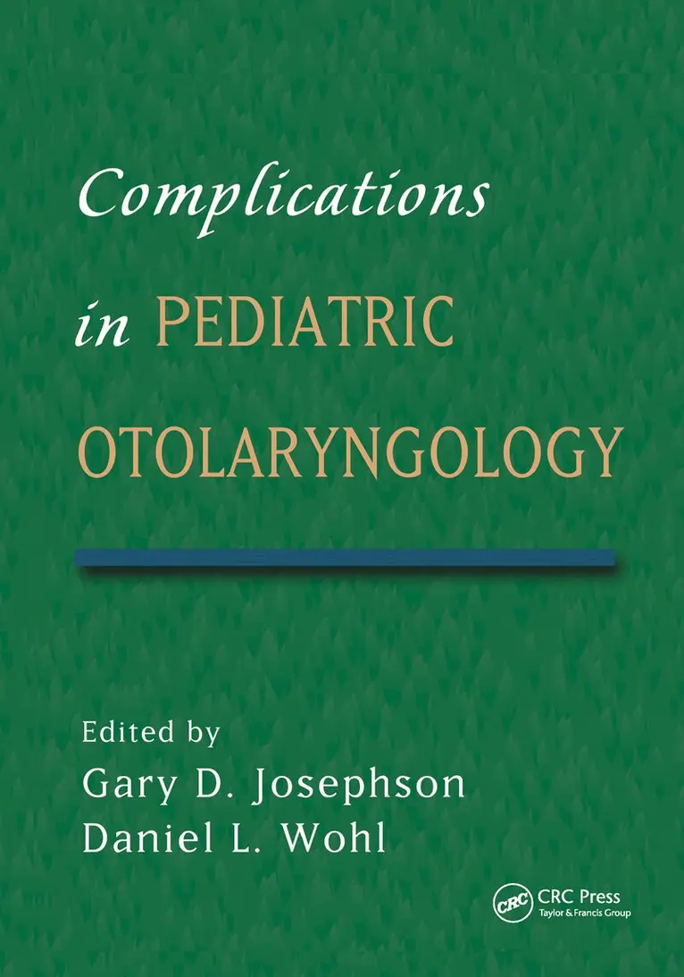 Gary Josephson, Daniel Wohl - Complications in Pediatric Otolaryngology, Inbunden. Tillgänglighet: Lägg i varukorg