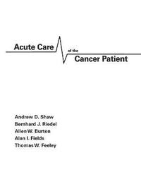 Acute Care of the Cancer Patient