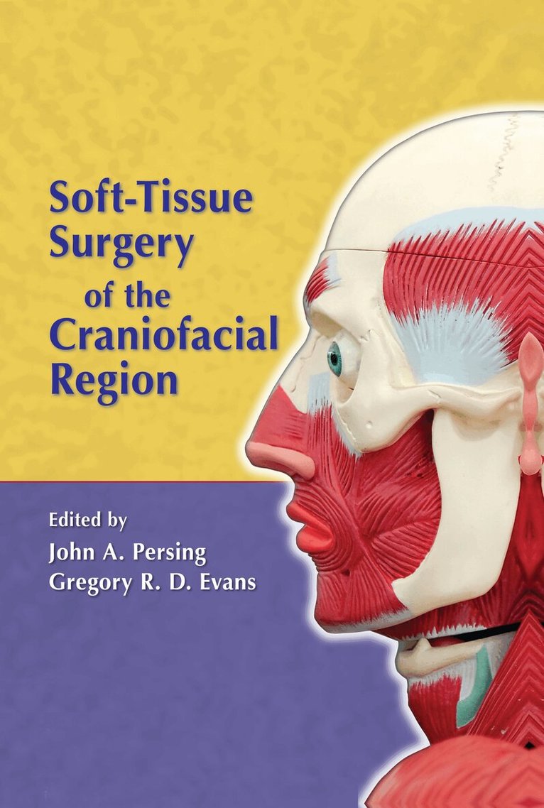 John Persin, Gregory R. D. Evans - Soft-Tissue Surgery of the Craniofacial Region, Inbunden