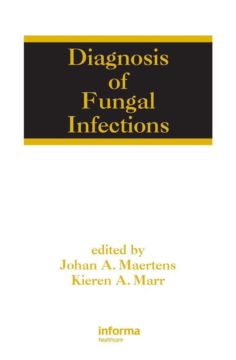 Johan Maertens, Kieren A. Marr - Diagnosis of Fungal Infections, Inbunden. Tillgänglighet: Tillfälligt slut