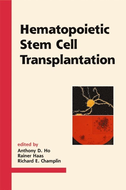 Richard E. Champlin, Rainer Haas, Anthony D. Ho - Hematopoietic Stem Cell Transplantation, E-bok