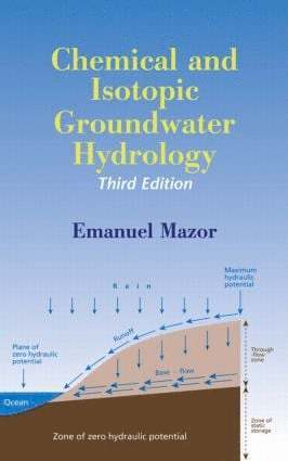 Emanuel Mazor - Chemical and Isotopic Groundwater Hydrology, Inbunden. Tillgänglighet: Lägg i varukorg