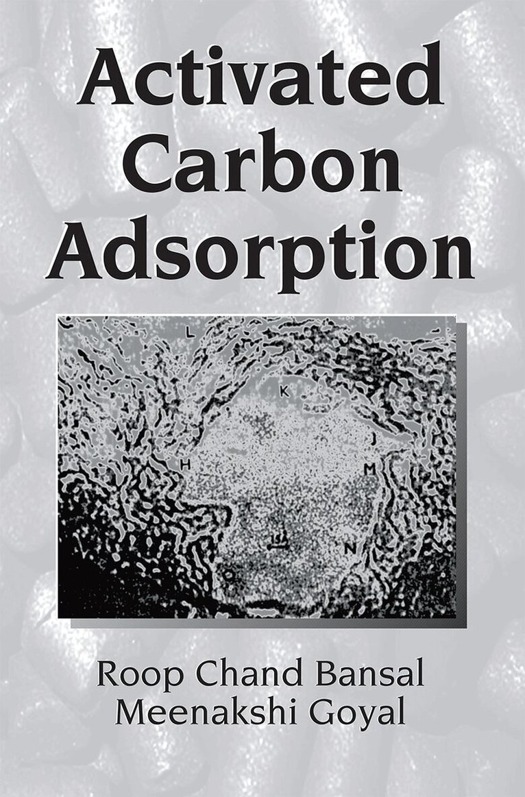 Roop Chand Bansal, Meenakshi Goyal - Activated Carbon Adsorption, Inbunden