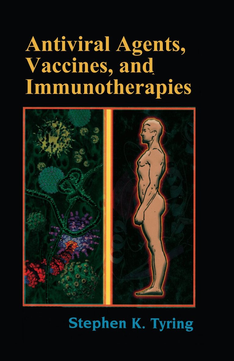 Stephen Tyring - Antiviral Agents, Vaccines, and Immunotherapies, Inbunden