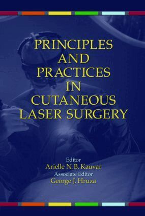 Arielle Kauvar, George Hruza - Principles and Practices in Cutaneous Laser Surgery, Inbunden. Tillgänglighet: Lägg i varukorg