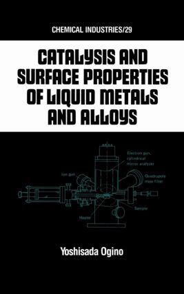 Keizo Ogino - Catalysis and Surface Properties of Liquid Metals and Alloys, Inbunden