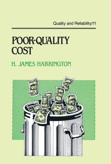 Poor-Quality Cost av H James Harrington, H James Harrington