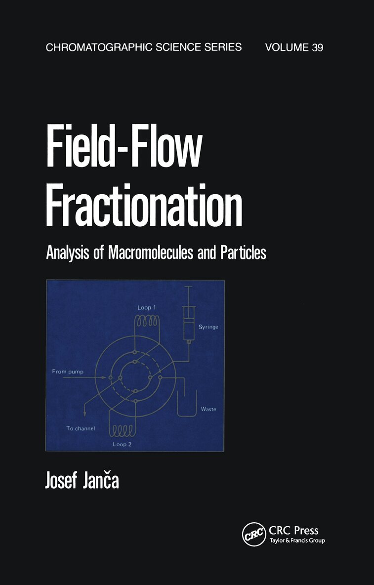 Josef Janca - Field-Flow Fractionation, Inbunden