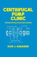 Centrifugal Pump Clinic, Revised and Expanded