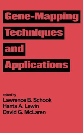 Lawrence B. Schook - Gene-Mapping Techniques and Applications, Inbunden
