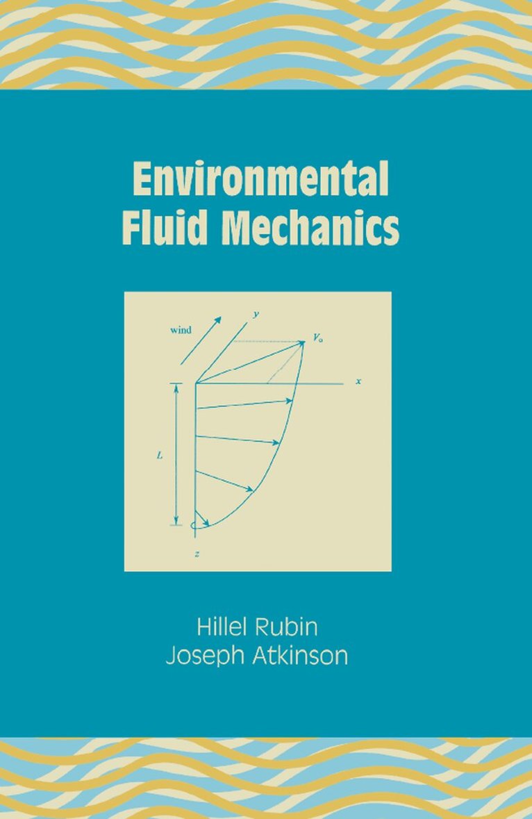 Hillel Rubin - Environmental Fluid Mechanics, Inbunden