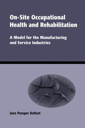 Jane Pomper DeHart - On-Site Occupational Health and Rehabilitation, Inbunden