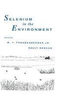 Selenium in the Environment