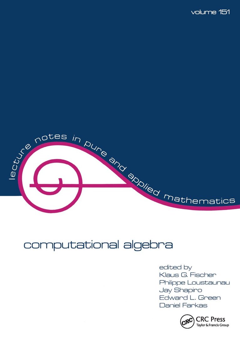 Klaus G. Fischer, Fischer G. Fischer, Mid-Atlantic Algebra Conference on Compu, Klaus G. Fischer, Philippe Loustaunau, Jay Shapiro, Edward Green, David Farkas - Computational Algebra, Häftad