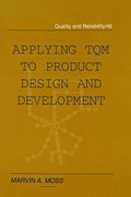 Applying TQM to Product Design and Development