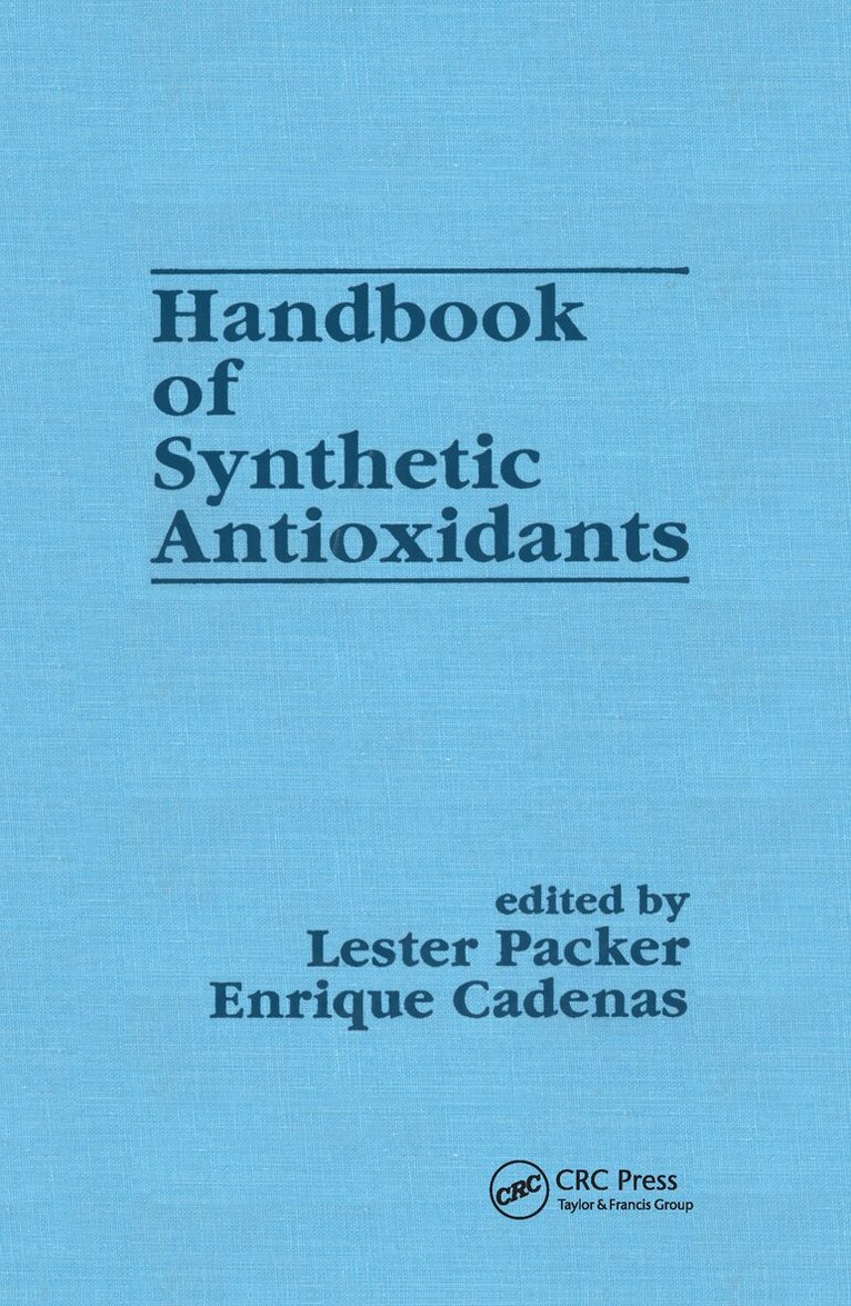 Lester Packer - Handbook of Synthetic Antioxidants, Inbunden