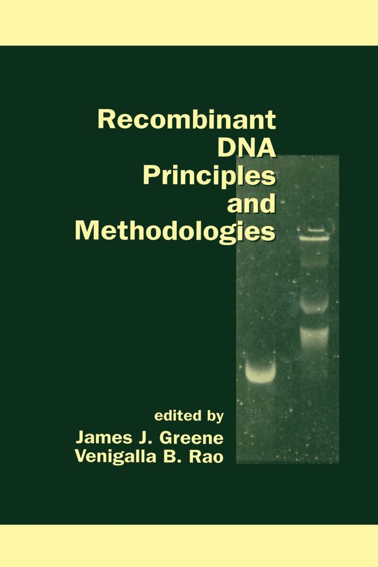 James Greene - Recombinant DNA Principles and Methodologies, Inbunden