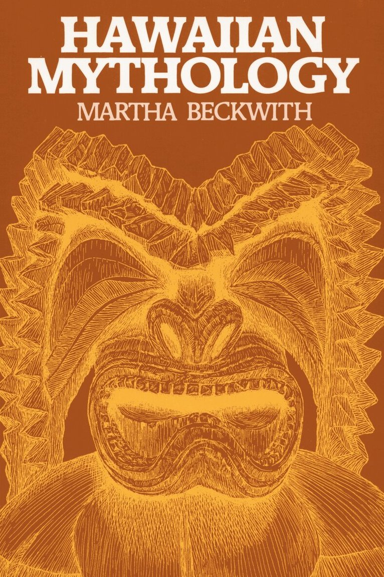 Martha Warren Beckwith - Hawaiian Mythology, Häftad. Tillgänglighet: Lägg i varukorg