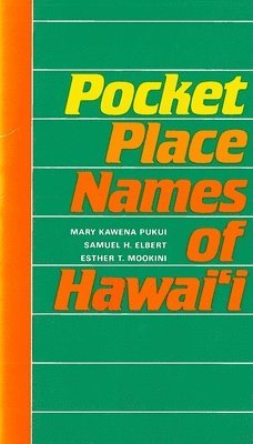 Mary Kawena Pukui, etc., et al - Pocket Place Names of Hawaii, Häftad. Tillgänglighet: Tillfälligt slut