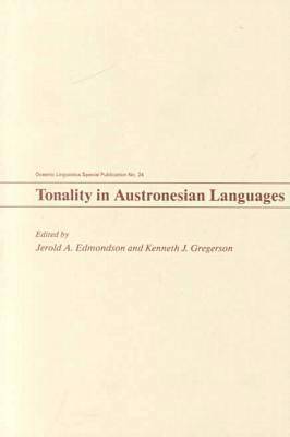 Jerold A. Edmondson, Kenneth J. Gregerson - Tonality in Austronesian Languages, Häftad. Tillgänglighet: Tillfälligt slut
