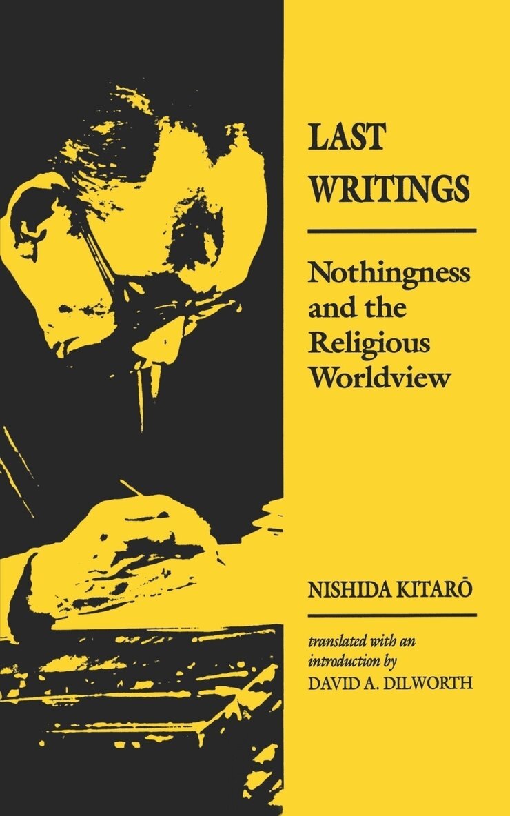 Nishida Kitaro - Last Writings, Häftad