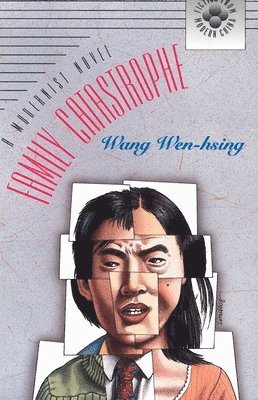 Wang Wen-hsing - Family Catastrophe, Inbunden. Tillgänglighet: Tillfälligt slut