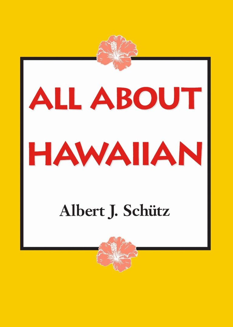 Albert J. Schutz - All About Hawaiian, Häftad. Tillgänglighet: Lägg i varukorg