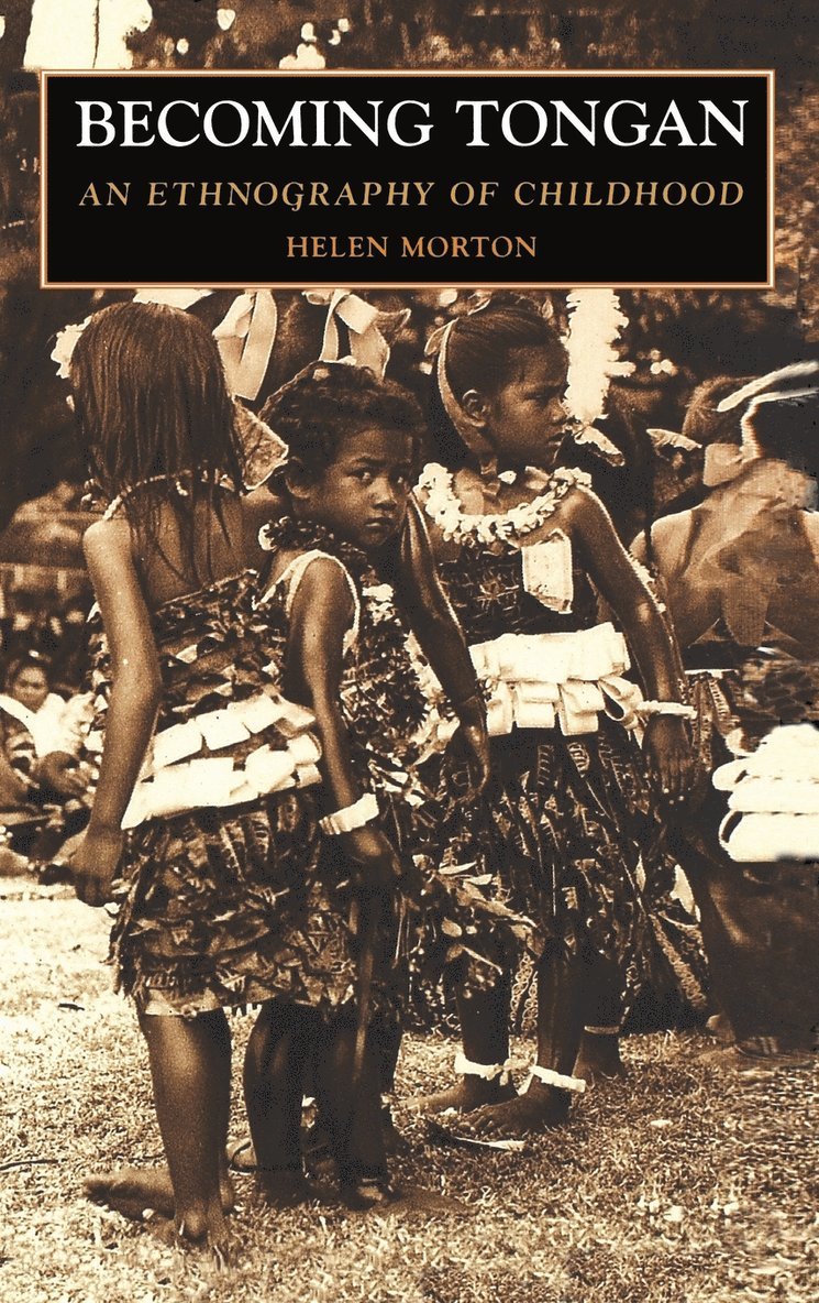 Helen Morton - Becoming Tongan, Inbunden. Tillgänglighet: Lägg i varukorg