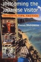 Kazuo Nishiyama - Welcoming the Japanese Visitor, Häftad. Tillgänglighet: Tillfälligt slut