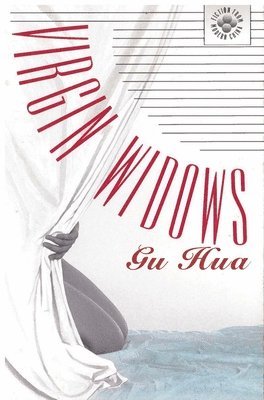 Gu Hua - Virgin Widows, Inbunden. Tillgänglighet: Tillfälligt slut