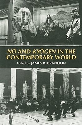 James R. Brandon - No & Kyogen in the Contempoary World, Inbunden. Tillgänglighet: Lägg i varukorg
