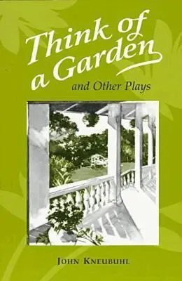 John Kneubuhl - Think of a Garden, Häftad. Tillgänglighet: Tillfälligt slut