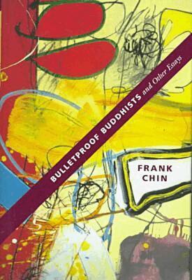 Frank Chin - Bulletproof Buddhists and Other Essays, Inbunden. Tillgänglighet: Tillfälligt slut