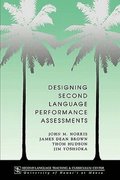 Designing Second Language Performance Assessments