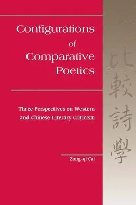Zong-Qi Cai - Configurations in Comparative Poetics, Inbunden. Tillgänglighet: Tillfälligt slut