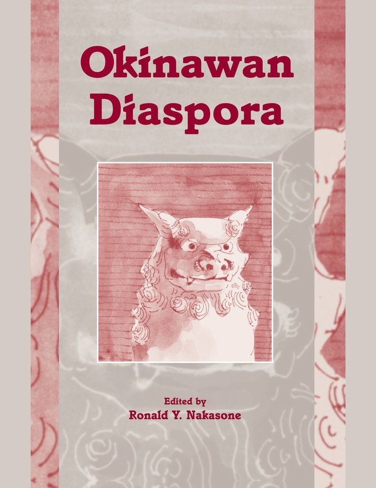 Y. Nakasone, Ronald Nakasone - Okinawan Diaspora, Inbunden. Tillgänglighet: Lägg i varukorg