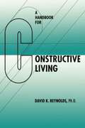 A Handbook for Constructive Living