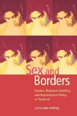 Leslie Ann Jeffrey - Sex and Borders, Häftad. Tillgänglighet: Lägg i varukorg