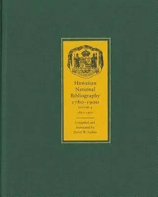 David W. Forbes - Hawaiian National Bibliography, 1780-1900 V. 4; 1881-1900, Inbunden. Tillgänglighet: Tillfälligt slut