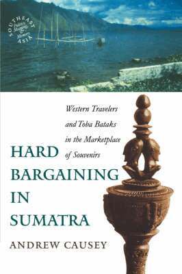 Andrew Causey - Hard Bargaining in Sumatra, Häftad. Tillgänglighet: Tillfälligt slut