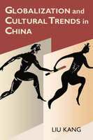 Liu Kang - Globalization and Cultural Trends in China, Häftad. Tillgänglighet: Lägg i varukorg